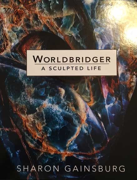 Worldbridger: A Sculpted Life